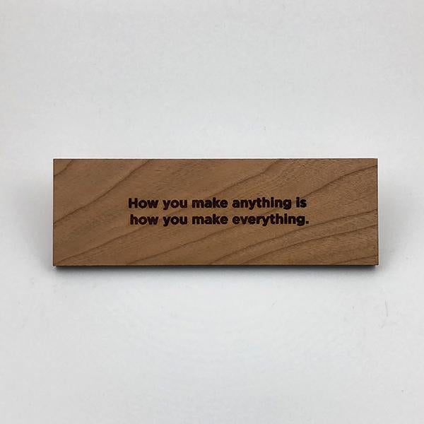 MakerQuote: How You Make Anything...
