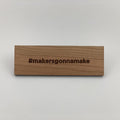 MakerQuote: #makersgonnamake